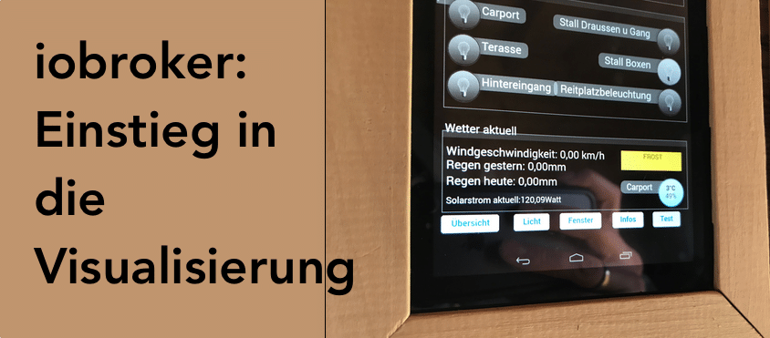 ioBroker – Visualisierung erstellen #1 – Der Start