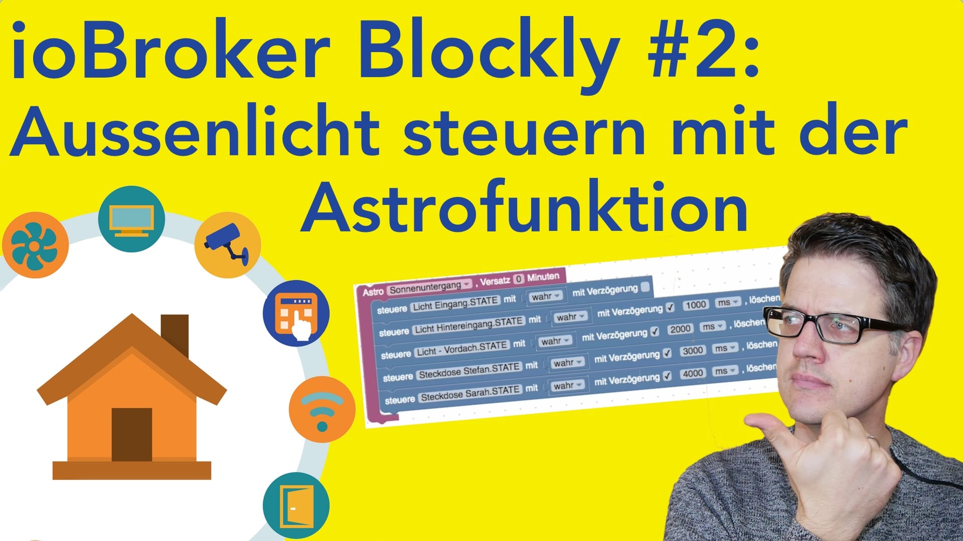 ioBroker – Blockly Skript erstellen #2: Aussenlicht steuern