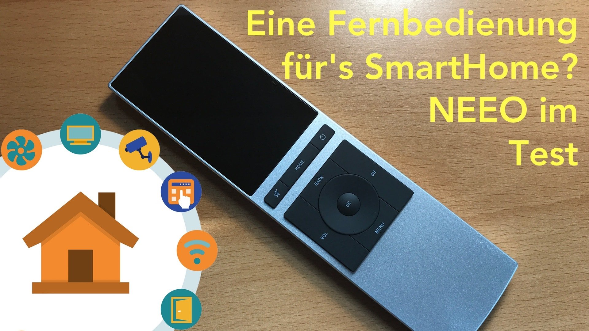 NEEO Universalfernbedienung – DIE Fernbedienung für Dein SmartHome?