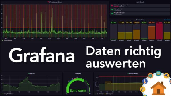 Grafana - Richtiges auswerten Deiner SmartHome Daten